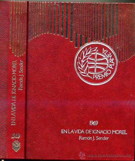 Libros de segunda mano: RAM&Oacute;N J. SENDER : EN LA VIDA DE IGNACIO MOREL (1977) - Foto 1