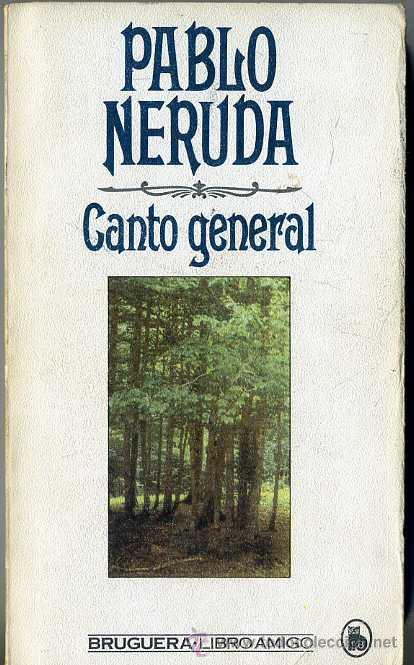 Libros de segunda mano: PABLO NERUDA : CANTO GENERAL - Foto 1