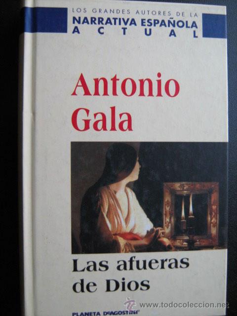 Libros de segunda mano: LAS AFUERAS DE DIOS. GALA, Antonio. 1999 - Foto 1