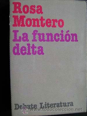 Libros de segunda mano: LA FUNCI&Oacute;N DELTA. MONTERO, Rosa. 1981 - Foto 1