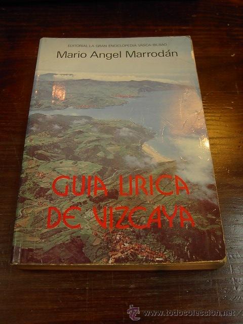 Libri di seconda mano: Mario Angel Marrodan, Guia lirica de Vizcaya, Gran Enciclopedia Vasca