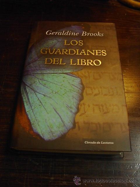 Libros de segunda mano: Geraldine Brooks, Los guardianes del libro, Circulo de Lectores, 2005 - Foto 1