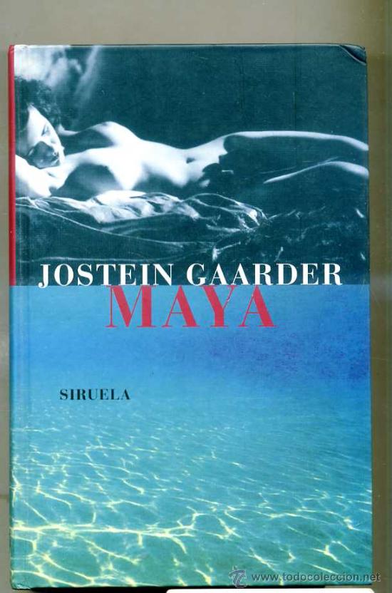 Libros de segunda mano: JOSTEIN GAARDER : MAYA - Foto 1