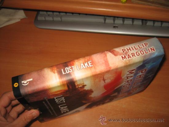 Libros de segunda mano: LOST LAKE   PHILLIP MARGOLIN  EDICIONES B  2008 - Foto 2