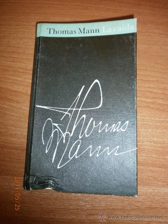 Libros de segunda mano: LIBRO LA CAIDA - THOMAS MANN - - Foto 1
