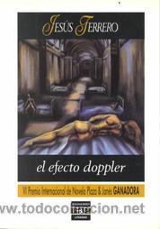 Libros de segunda mano: JES&Uacute;S FERRERO: EL EFECTO DOPPLER - Foto 1