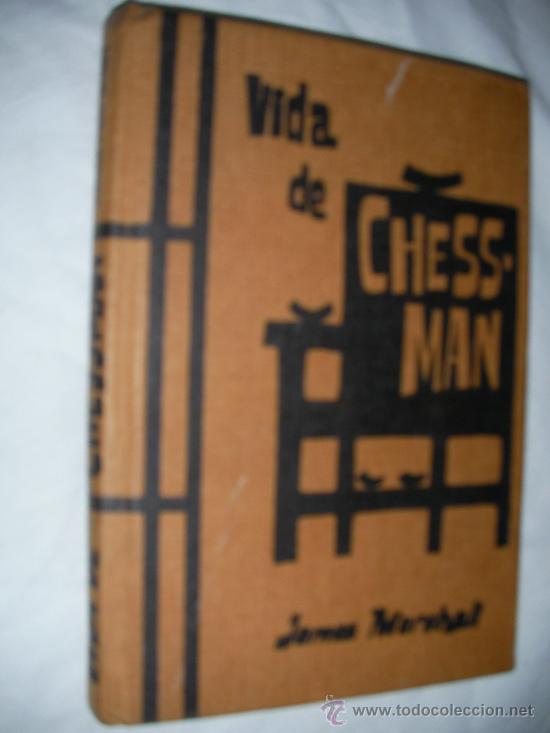 Libros de segunda mano: VIDA DE CHESS-MAN - ENVIO GRATIS A ESPA&Ntilde;A - Foto 1