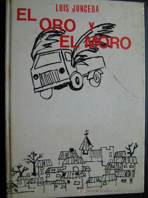 Libros de segunda mano: EL ORO Y EL MORO. JUNCEDA, Luis. 1969 - Foto 1