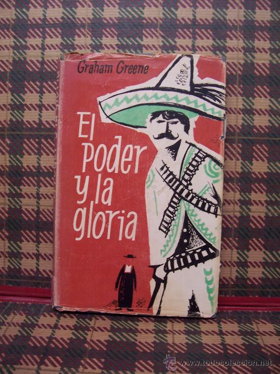 Libros de segunda mano: GRAHAM GREENE - EL PODER Y LA GLORIA - ED. LUIS DE CARALT 1961 - Foto 1