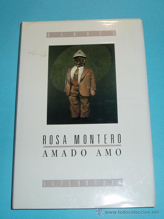 Libros de segunda mano: AMADO AMO. ROSA MONTERO - Foto 1