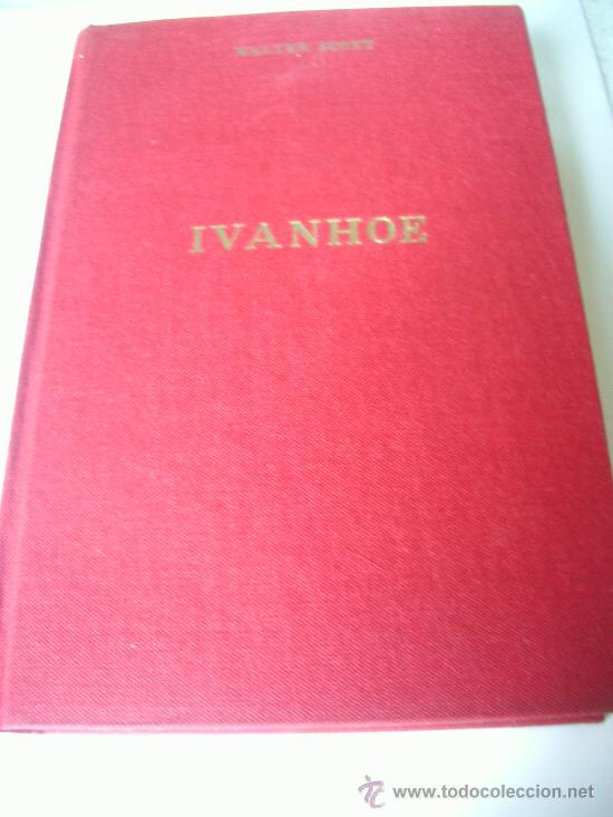 Libros de segunda mano: IVANHOE. WALTER SCOTT. EDICIONES ALONSO 1967 - Foto 1