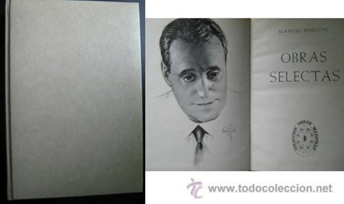 Libros de segunda mano: OBRAS SELECTAS. HALC&Oacute;N, Manuel.  1973. 1&ordf; edici&oacute;n AHR - Foto 1