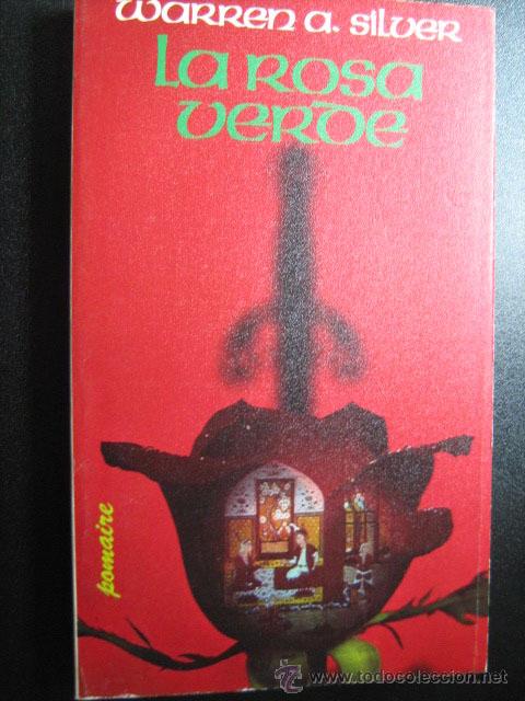 Libros de segunda mano: LA ROSA VERDE. SILVER, Warren A. 1979 - Foto 1
