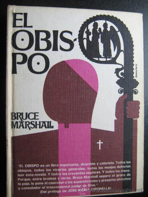 Libros de segunda mano: EL OBISPO. MARSHALL, Bruce. 1971 - Foto 1