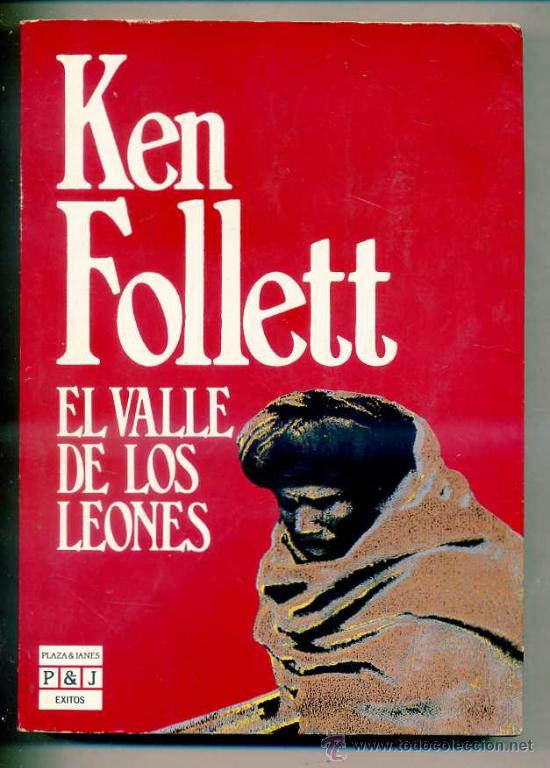 Libros de segunda mano: KEN FOLLETT : EL VALLE DE LOS LEONES - Foto 1