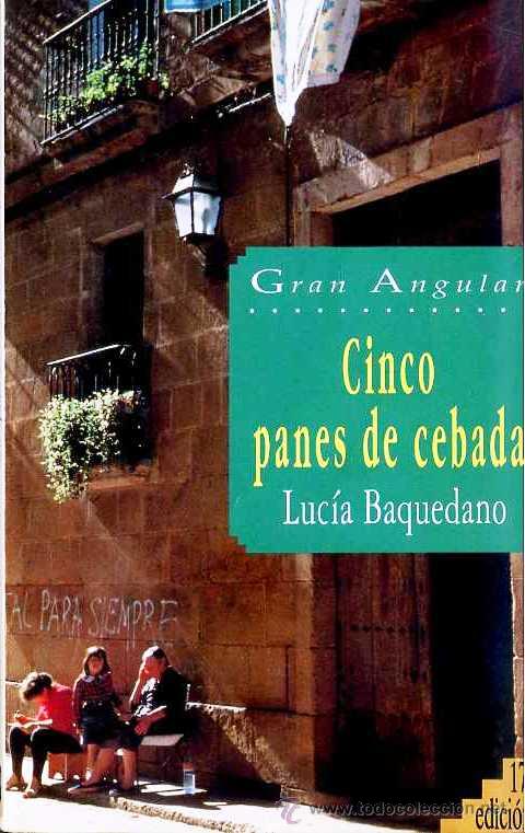 Libros de segunda mano: LUC&Iacute;A BAQUEDANO : CINCO PANES DE CEBADA - Foto 1