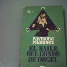 Libros de segunda mano: EL BAILE DEL CONDE DE ORGEL - RAIMOND RADIGUET.
