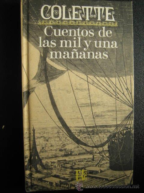 Libros de segunda mano: CUENTOS DE LAS MIL Y UNA MA&Ntilde;ANAS. COLETTE. 1976 - Foto 1