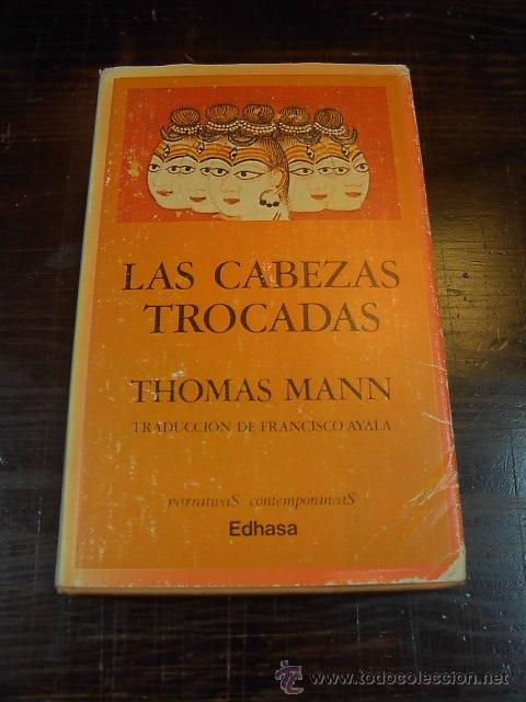 Libros de segunda mano: Las cabezas trocadas, Thomas Mann, Edhasa, 1996 - Foto 1