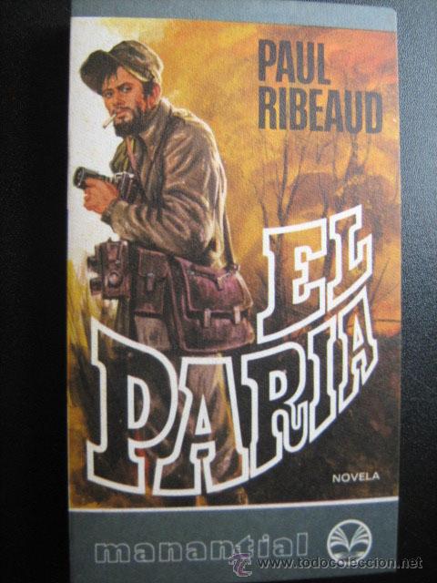 Libros de segunda mano: EL PARIA. RIBEAUD, Paul. 1976. - Foto 1