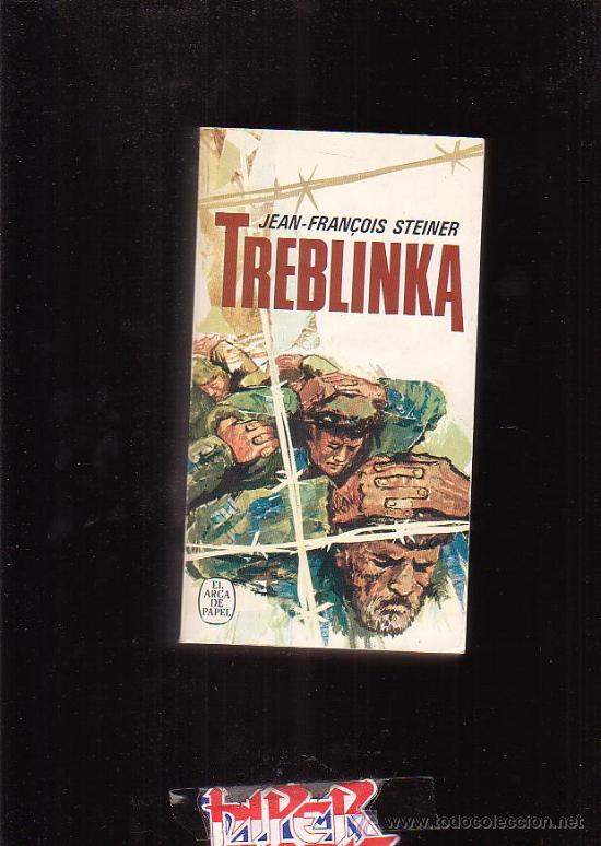 Libros de segunda mano: TREBLINKA /por: Jean Fran&ccedil;ois Steiner - edita : PLAZA JANES
