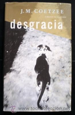 Libros de segunda mano: Desgracia - J.M. Coetzee - C&iacute;rculo de Lectores 2001 - Foto 1