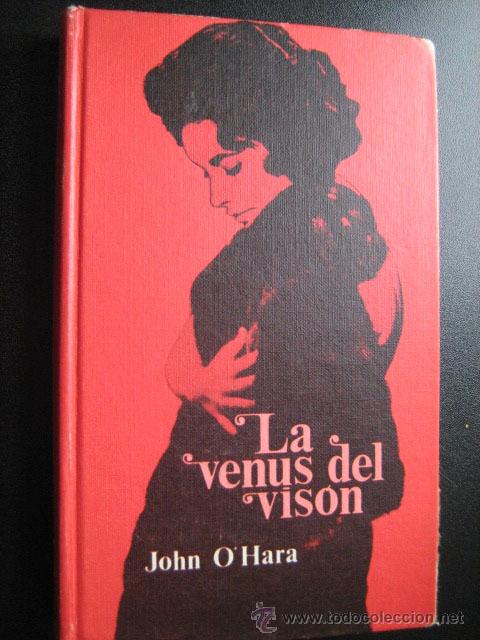 Second hand books: LA VENUS DEL VIS&Oacute;N. O&acute;HARA, John. 1969