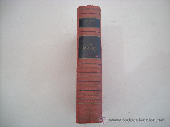 Libros de segunda mano: LOS INSACIABLES. HAROLD ROBBINS. LUIS DE CARALT EDITOR. - Foto 1
