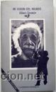 Libros de segunda mano: Mi visi&oacute;n del mundo   Einstein, Albert  GASTOS DE ENVIO GRATIS - Foto 1