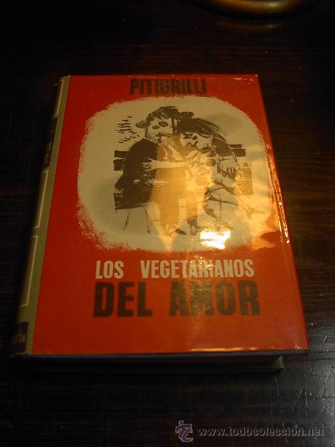 Libros de segunda mano: Pitigrilli, Los vegetarianos del amor. Ed. Planeta. 1963 - Foto 1