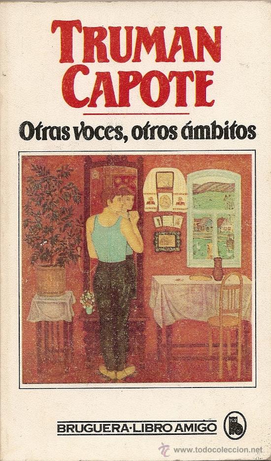 Libros de segunda mano: OTRAS VOCES, OTROS &Aacute;MBITOS DE TRUMAN CAPOTE