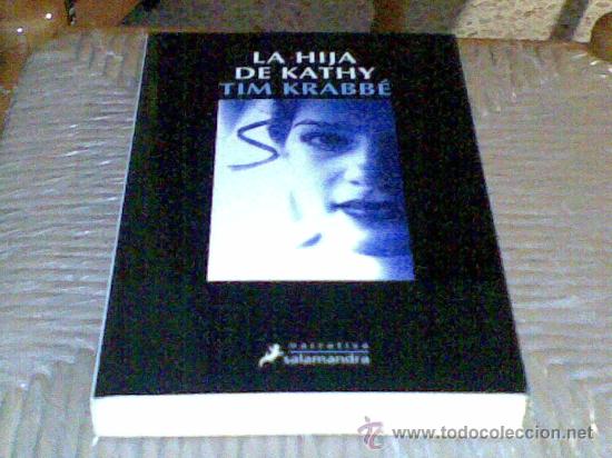 Libros de segunda mano: La Hija de Kathy, de Tim Krabb&eacute; - Foto 1