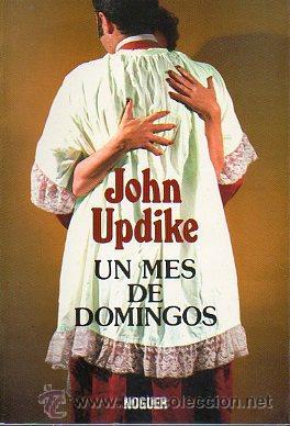 Libros de segunda mano: JOHN UPDIKE: UN MES DE DOMINGOS - Foto 1