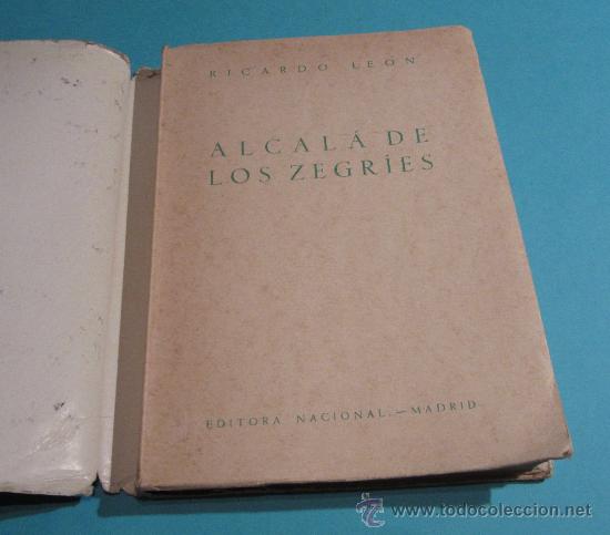 Libros de segunda mano: ALCAL&Aacute; DE LOS ZEGRIES. RICARDO LEON - Foto 2