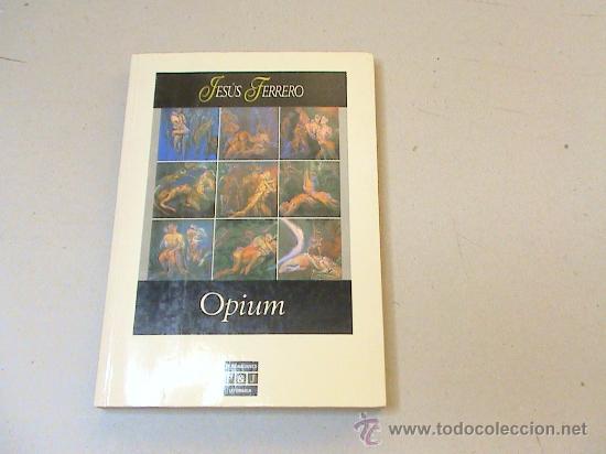 Libros de segunda mano: Opium (Jes&uacute;s Ferrero) - Foto 1