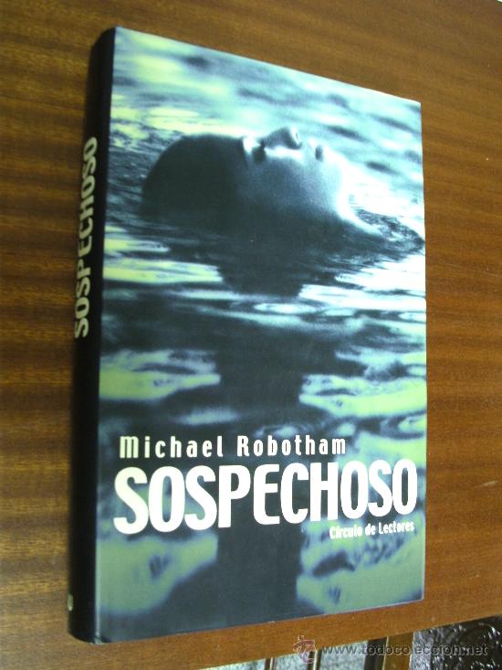 Libros de segunda mano: SOSPECHOSO / MICHAEL ROBOTHAM / C&Iacute;RCULO DE LECTORES - Foto 1