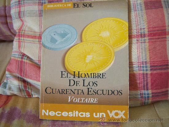 Libros de segunda mano: VOLTAIRE El hombre de los cuarenta escudos - Foto 1