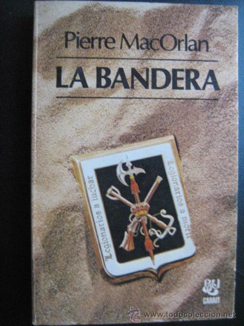 Libros de segunda mano: LA BANDERA.  MACORLAN, Pierre. 1977 - Foto 1