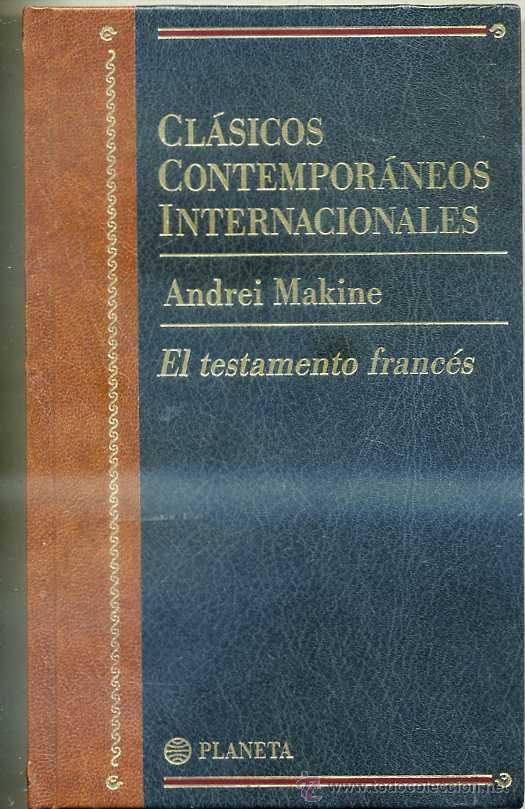 Libros de segunda mano: ANDREI MAKINE : EL TESTAMENTO FRANC&Eacute;S (1999) - Foto 1