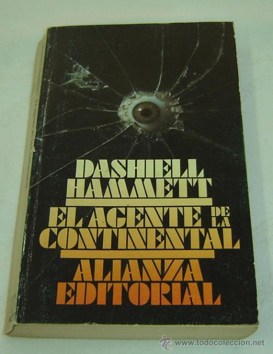 Libros de segunda mano: EL AGENTE DE LA CONTINENTAL-Dashiel Hammet-Alianza Editorial-2&ordf;edicion-1979