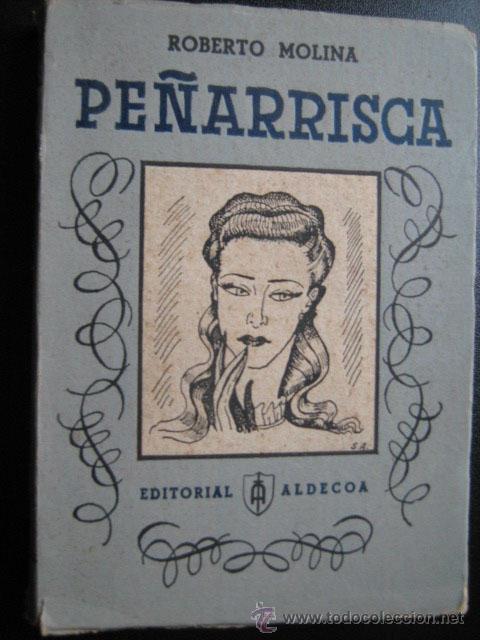 Libros de segunda mano: PE&Ntilde;ARRISCA. MOLINA, Roberto. 1943 - Foto 1