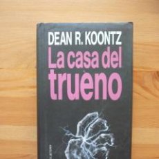 Libros de segunda mano: LA CASA DEL TRUENO. DEAN R. KOONTZ