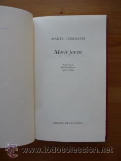 Libros de segunda mano: MORIR JOVEN. MARTI LEIMBACH - Foto 1