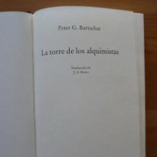Libros de segunda mano: LA TORRE DE LOS ALQUIMISTAS. PETER G. BARTSCHAT