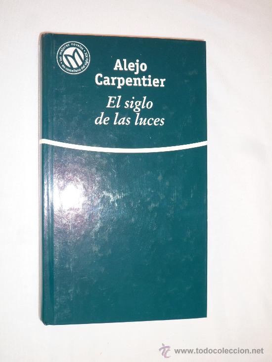 Libros de segunda mano: EL SIGLO DE LAS LUCES - ALEJO CARPENTIER. - Foto 1