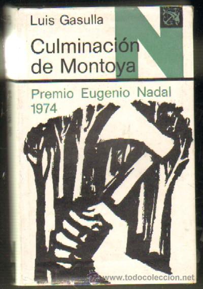 Gebrauchte B&uuml;cher: CULMINACION DE MONTOYA. GASULLA, LUIS. A-NSF-2227