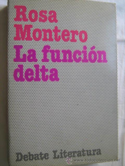 Libros de segunda mano: LA FUNCI&Oacute;N DELTA. MONTERO, Rosa. 1982 - Foto 1