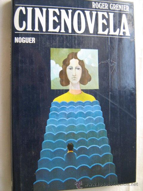 Libros de segunda mano: CINENOVELA. GRENIER, Roger. 1974 - Foto 1