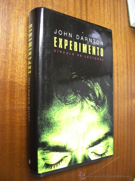 Libros de segunda mano: EXPERIMENTO / JOHN DARNTON / C&Iacute;RCULO DE LECTORES - Foto 1