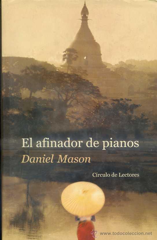Libros de segunda mano: DANIEL MASON . EL AFINADOR DE PIANOS (2003) - Foto 1